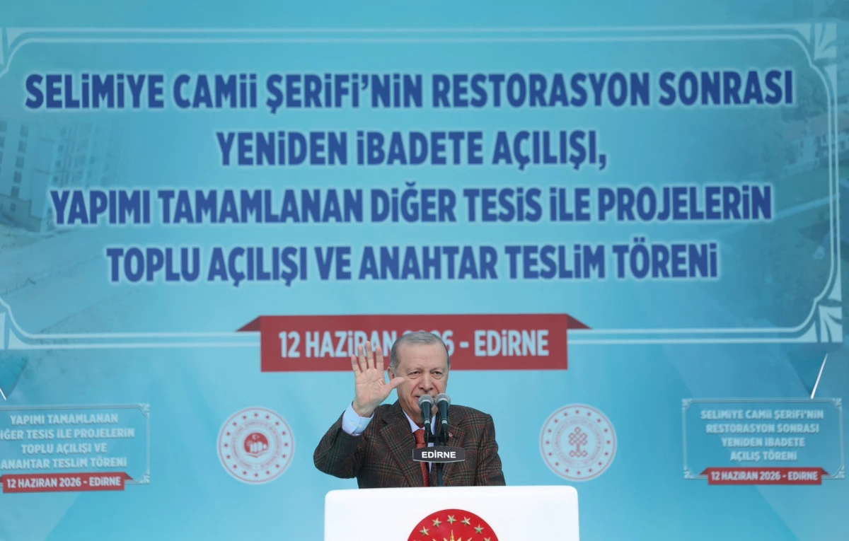 Erdoğan'dan Edirne'de muhalefete tepki!